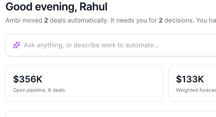 Rahul's home page: deals Ambi moved overnight, decisions waiting, meetings and tasks due, detail 1